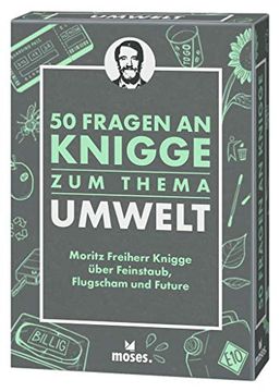 portada 50 Fragen an Knigge zum Thema Umwelt: Moritz Freiherr Knigge Über Feinstaub, Flugscham und Future (en Alemán)