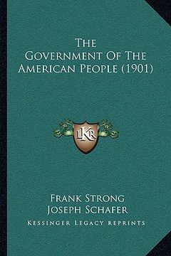 portada the government of the american people (1901)