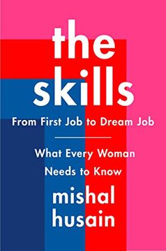 portada The Skills: From First job to Dream Job--What Every Woman Needs to Know (in English)