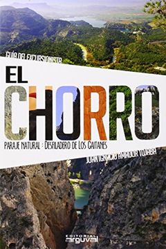 portada El Chorro: Guía del Excursionista (in Spanish)
