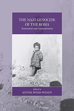 portada The Nazi Genocide of the Roma: Reassessment and Commemoration (War and Genocide) 