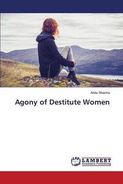 portada Agony of Destitute Women