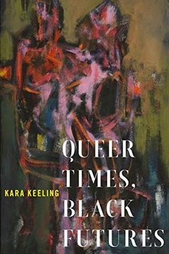 portada Queer Times, Black Futures (Sexual Cultures) (en Inglés)