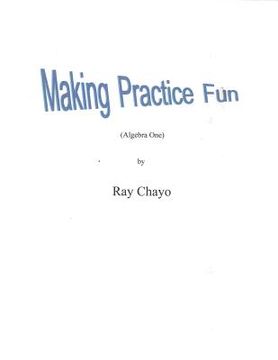 portada Making Practice Fun -Algebra One: Algebra One (en Inglés)
