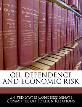 portada oil dependence and economic risk (en Inglés)