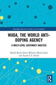 portada Wada, the World Anti-Doping Agency (Routledge Research in Sport and Corruption) (en Inglés)