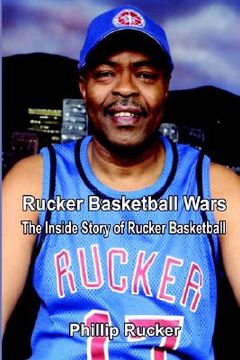 portada Rucker Basketball Wars: The Inside Story of Rucker Basketball (en Inglés)