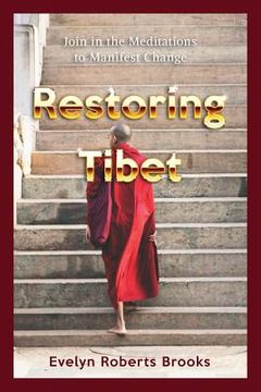 portada Restoring Tibet: Global Action Plan to Send the 14th Dalai Lama Home (in English)