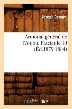 portada Armorial Général de l'Anjou. Fascicule 10 (Éd.1879-1884) (en Francés)