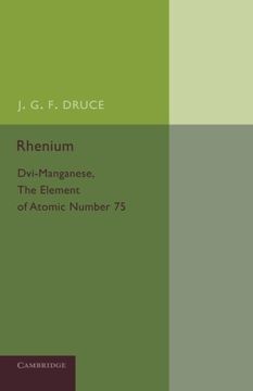 portada Rhenium: Dvi-Manganese, the Element of Atomic Number 75 (en Inglés)