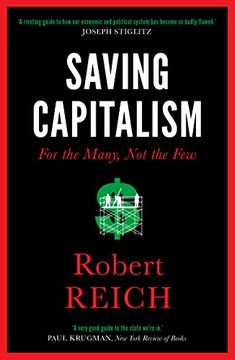 portada Saving Capitalism: For The Many, Not The Few