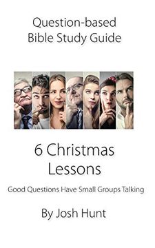 portada Question-Based Bible Study Guide -- 6 Christmas Lessons: Good Questions Have Groups Talking (in English)