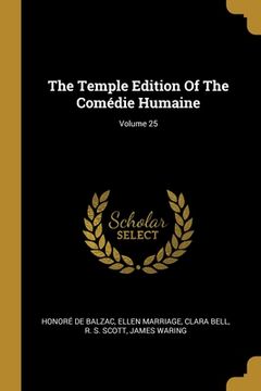 portada The Temple Edition Of The Comédie Humaine; Volume 25 (en Inglés)