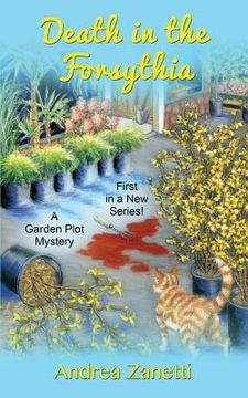 portada Death in the Forsythia: A Garden Plot Mystery (en Inglés)