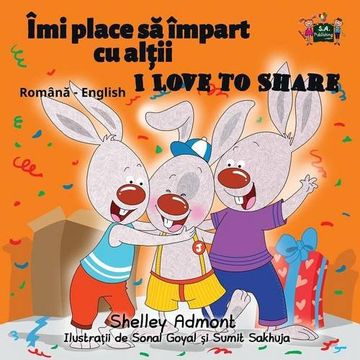 portada I Love to Share: Romanian English Bilingual Edition (Romanian English Bilingual Collection)