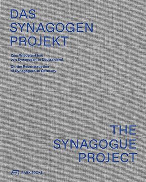 portada The Synagogue Project: On the Reconstruction of Synagogues in Germany (en Inglés)
