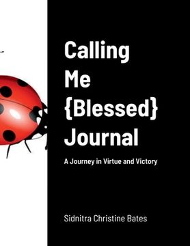 portada Calling Me: Blessed Journal: A Journey in Virtue and Victory (en Inglés)