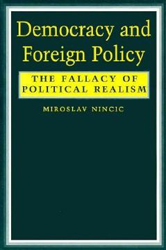 portada democracy and foreign policy: the fallacy of political realism (en Inglés)