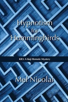 portada Hypnotism for Hummingbirds (in English)