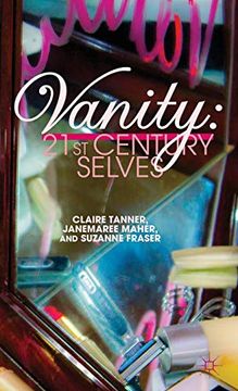 portada Vanity: 21St Century Selves (en Inglés)