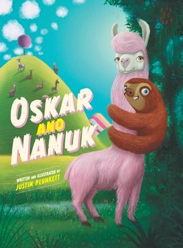 portada Oskar and Nanuk: An incredible Sloth and Llama Adventure