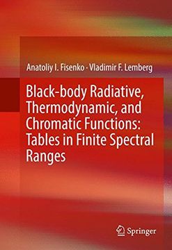 portada Black-Body Radiative, Thermodynamic, and Chromatic Functions: Tables in Finite Spectral Ranges (in English)