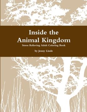 portada Inside the Animal Kingdom (en Inglés)