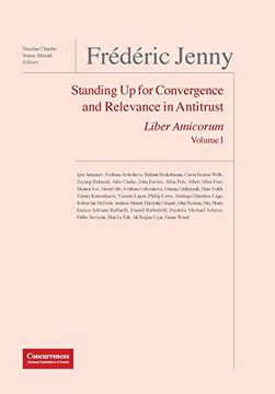 portada Frédéric Jenny Liber Amicorum: Standing Up for Convergence and Relevance in Antitrust