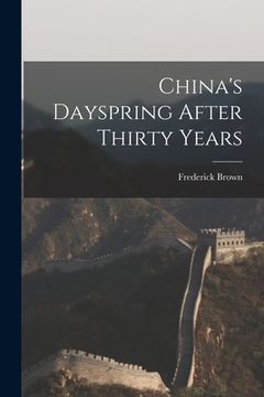 portada China's Dayspring After Thirty Years (in English)