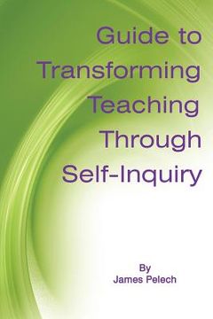 portada Guide to Transforming Teaching Through Self-Inquiry
