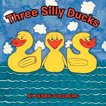 portada Three Silly Ducks (en Inglés)