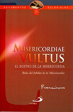 portada El Rostro de la Misericordia. Bula del Jubileo de la Misericordia "Misericordiae Vultus" (in Spanish)