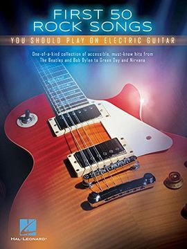portada First 50 Rock Songs You Should Play on Electric Guitar (en Inglés)