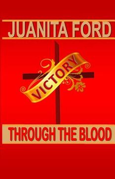 portada Victory Through The Blood (en Inglés)