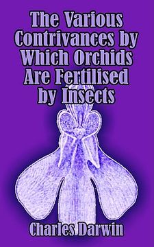 portada the various contrivances by which orchids are fertilised by insects (in English)