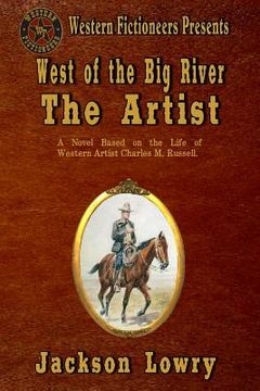 portada West of the Big River: The Artist (en Inglés)