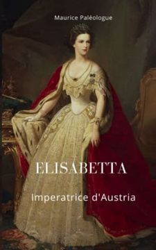 portada Elisabetta Imperatrice D'austria (en Italiano)