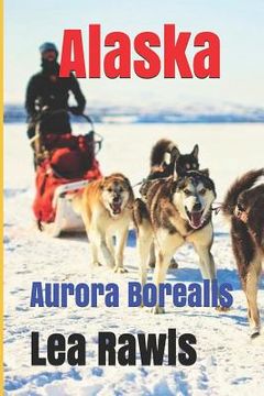 portada Alaska: Aurora Borealis (en Inglés)