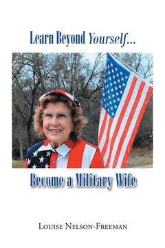 portada Learn Beyond Yourself... Become a Military Wife (en Inglés)
