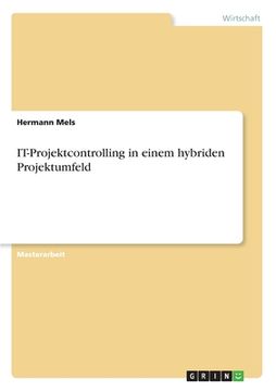 portada IT-Projektcontrolling in einem hybriden Projektumfeld (in German)
