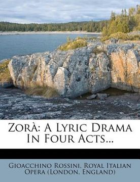 portada zor: a lyric drama in four acts...
