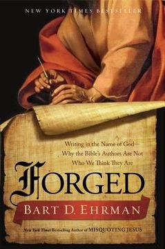 portada forged: writing in the name of god--why the bible ` s authors are not who we think they are (en Inglés)