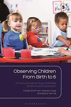 portada Observing Children from Birth to 6: A Practical Guide for Early Childhood Students and Practitioners (en Inglés)