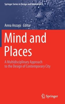 portada Mind and Places: A Multidisciplinary Approach to the Design of Contemporary City (en Inglés)
