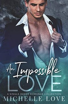 portada An Impossible Love: A Forbidden Love Romance (en Inglés)