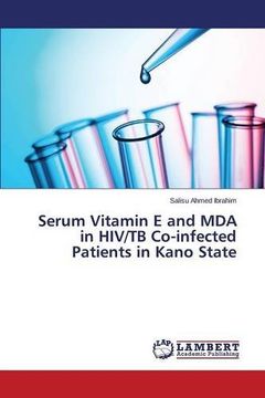 portada Serum Vitamin E and MDA in HIV/TB Co-infected Patients in Kano State