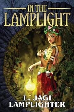 portada In the Lamplight: The Fantastic Worlds of L. Jagi Lamplighter