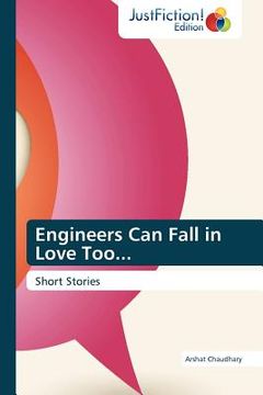 portada engineers can fall in love too... (en Inglés)