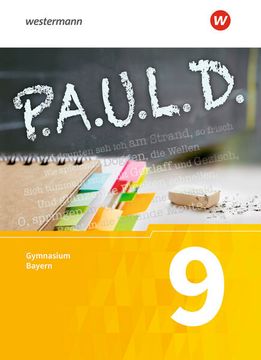 portada P. A. U. L. D. - Persönliches Arbeits- und Lesebuch Deutsch. Für Gymnasien in Bayern: Schülerbuch 9 (en Alemán)