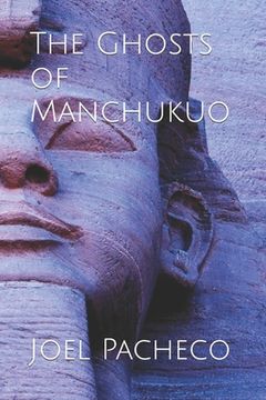 portada The Ghosts of Manchukuo (in English)